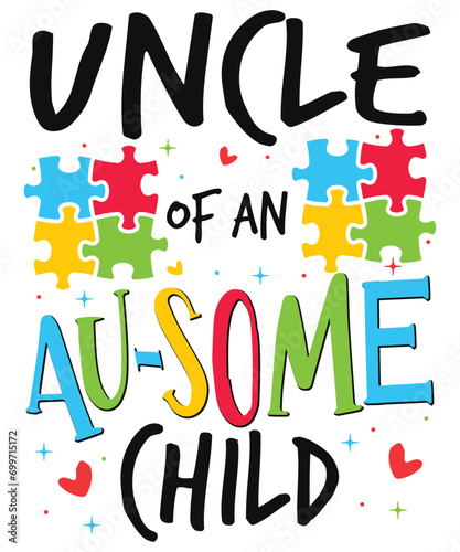 Uncle of autism child awareness day autism day child love Autism Awareness SVG, Autism Vector, Autism SVG