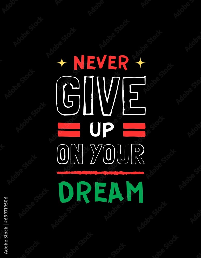 Never Give Up Never Give Up