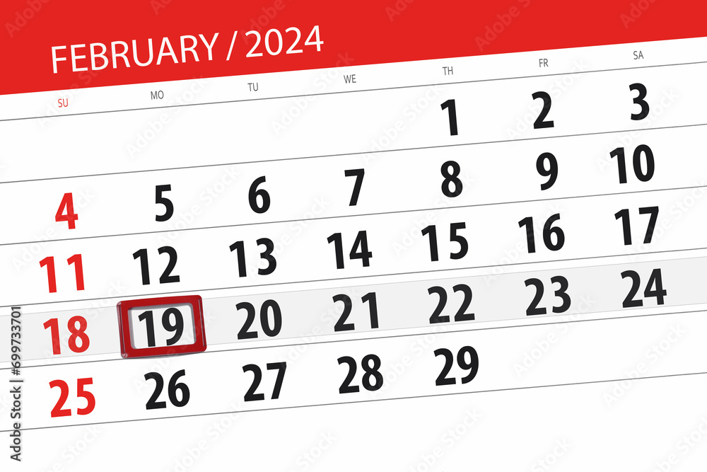 Fototapeta premium Calendar 2024, deadline, day, month, page, organizer, date, February, monday, number 19