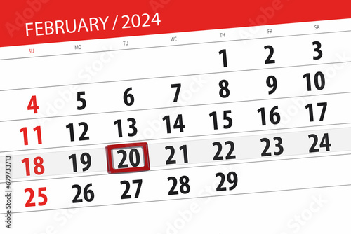 Calendar 2024, deadline, day, month, page, organizer, date, February, tuesday, number 20 photo