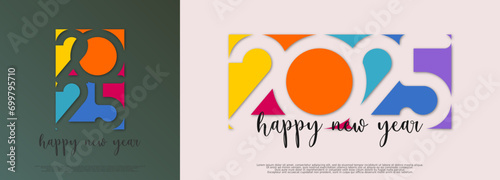Happy new year  - best wishes 2025 with colorful truncated number. Perfect vector for poster,  banner, greeting and new year 2025 celebration.