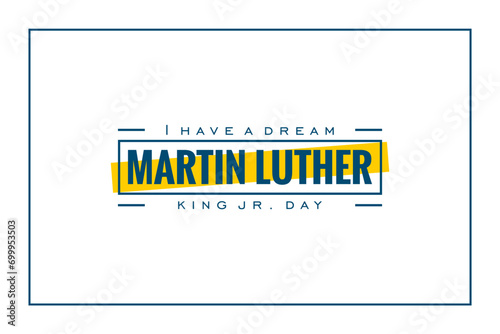 Martin Luther King Jr. Day i have a dream