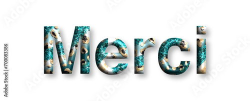 Merci - thank you written in French - lettering - green color, embossed tubular font, transparent backgroun - image, poster, placard, banner, postcard, card.