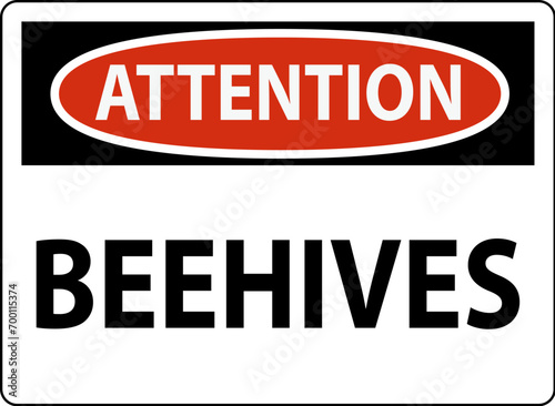 Attention Sign Beehives