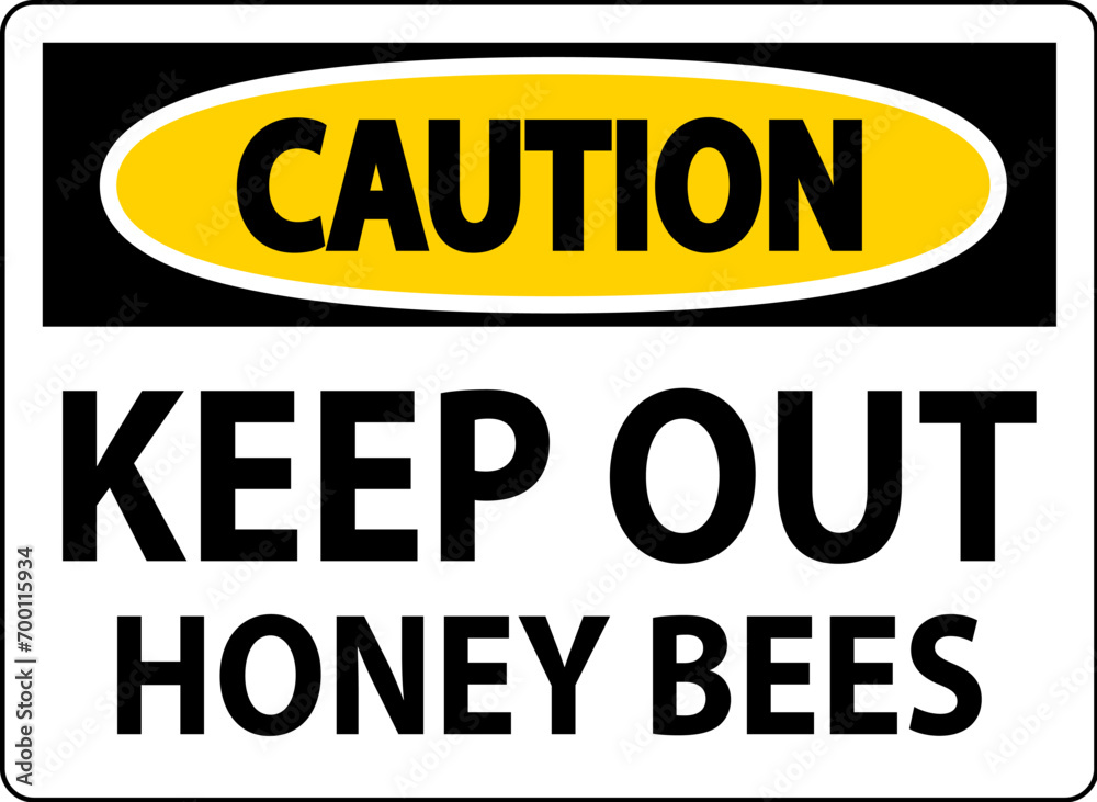 Caution Sign Keep Out - Honey Bees