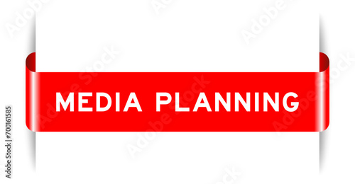 Red color inserted label banner with word media planning on white background
