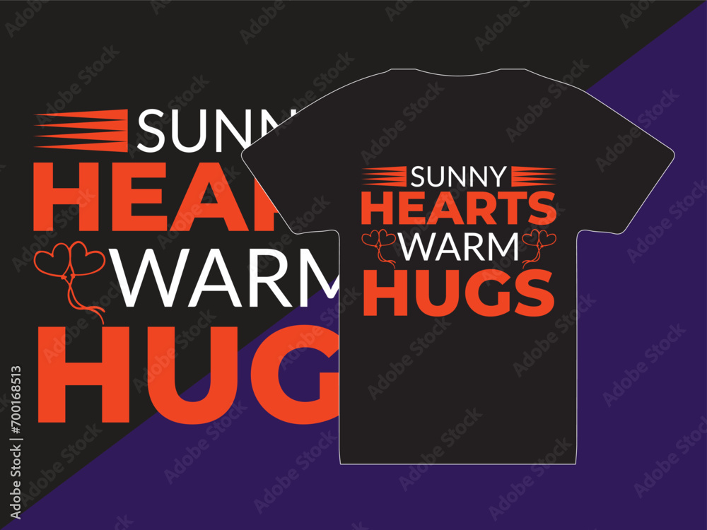 Sunny Hearts, Warm Hugs, Valentines Day T shirt Design Sunny Hearts, Warm Hugs, Valentines Day T shirt Design