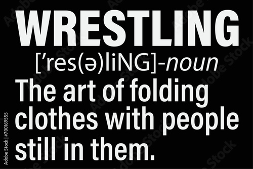 Funny Wrestling Definition T-Shirt Design