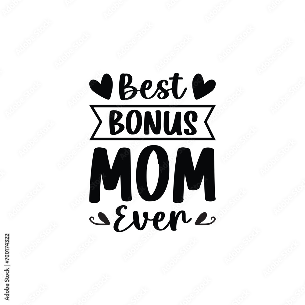 Obraz premium Best Bonus Mom Ever