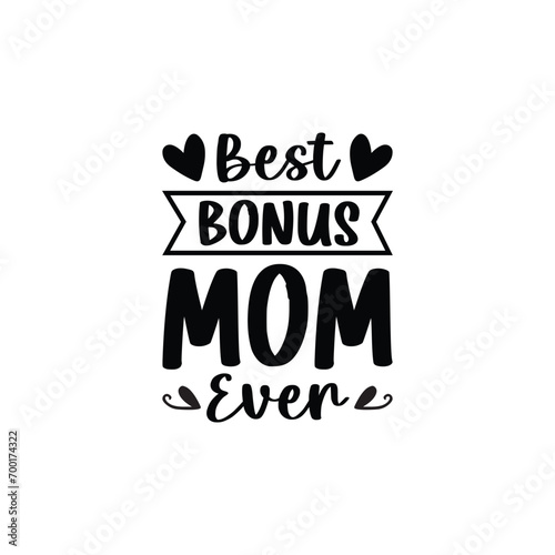 Best Bonus Mom Ever