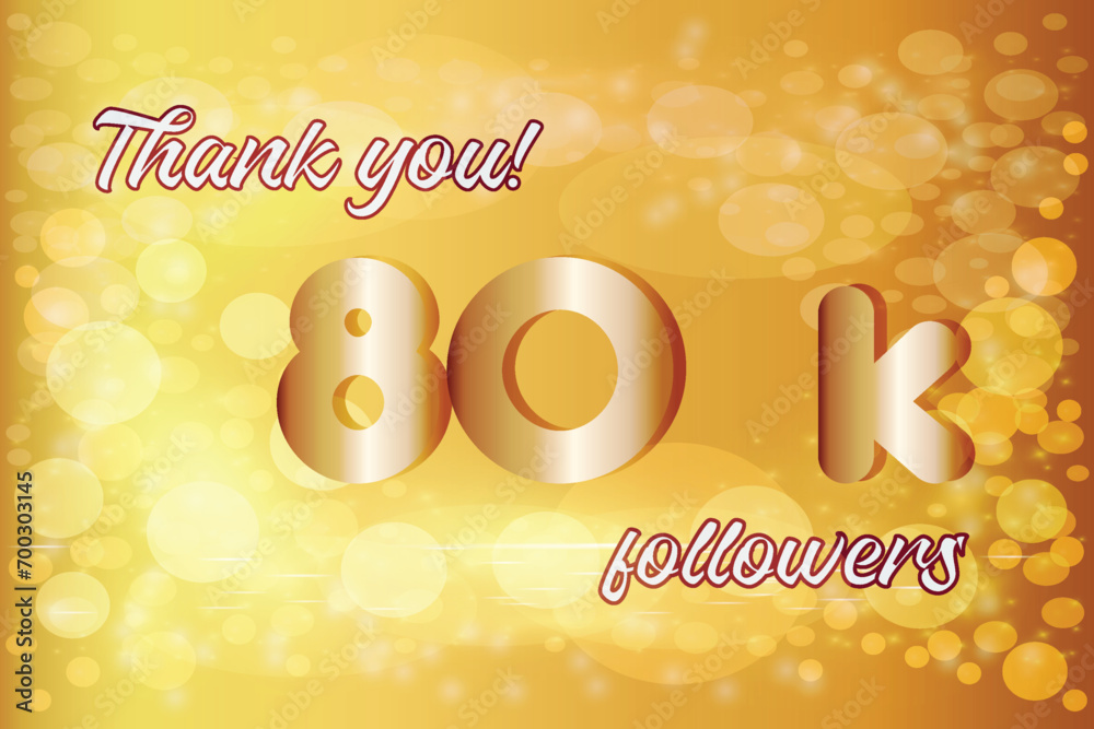 80 k Followers gold numbers Celebration shiny luxury gold color Shining background Premium vector social media poster banner celebration greeting Gratitude thank you Network friends follower Thanks