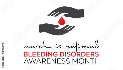 National Bleeding Disorders awareness month is observed every year in March. Holiday, poster, card and background vector illustration design.