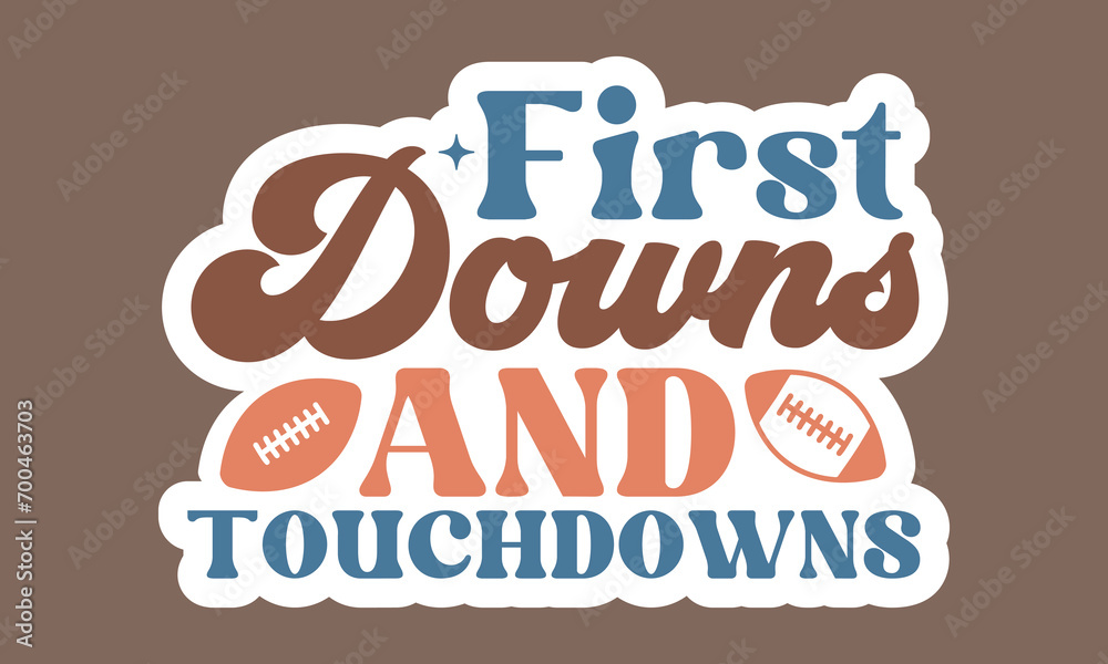First downs and touchdowns Retro Stickers Design