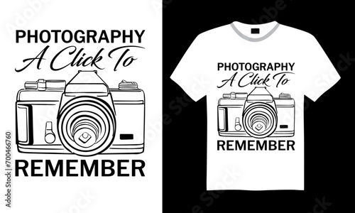 Photography A Click To Remember - Photographer T shirt Design, Handmade calligraphy vector illustration, Cutting and Silhouette, for prints on bags, cups, card, posters.