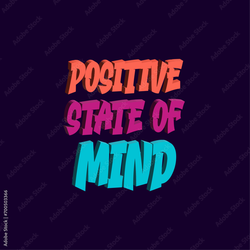 Positive state of mind typography lettering 3d vector desig