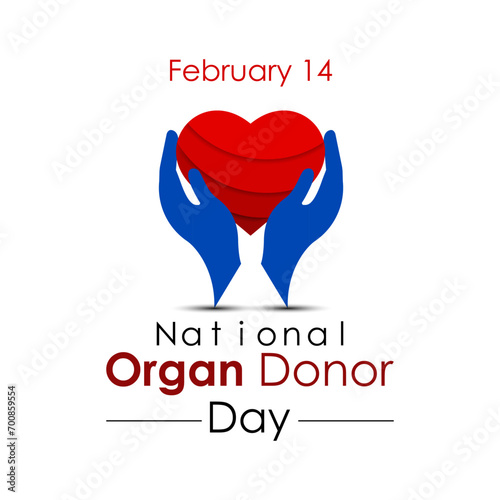  National Organ Donor day observed each year on February 14th . Donor Day aims to raise awareness of the live. Vector illustration