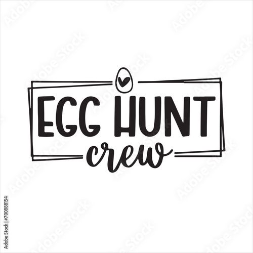 egg hunt crew background inspirational positive quotes, motivational, typography, lettering design