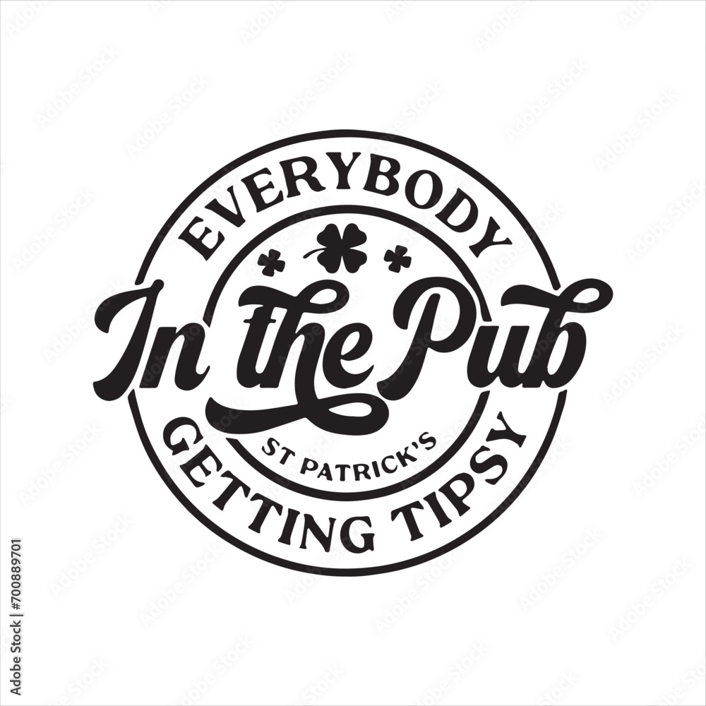 everybody in the pub getting tipsy background inspirational positive quotes, motivational, typography, lettering design