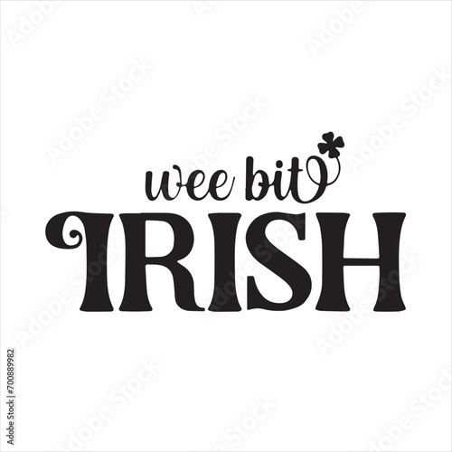 wee bit irish background inspirational positive quotes, motivational, typography, lettering design