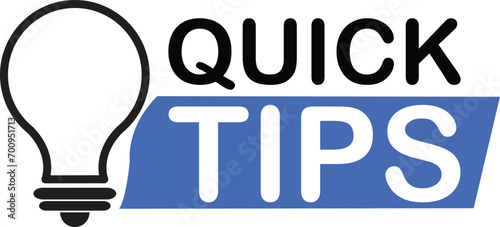 Quick tips icon, Quick tips logo with light bulb. Helpful and top tips badge