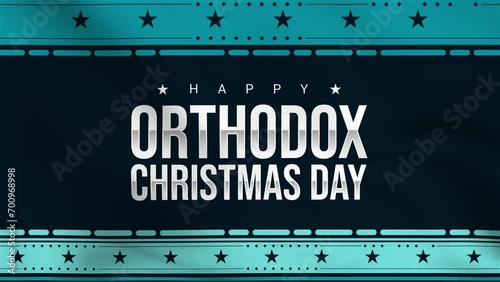 Happy Orthodox Christmas Day on January 7 with beautiful borders and typography. 4k waving flag style animation photo