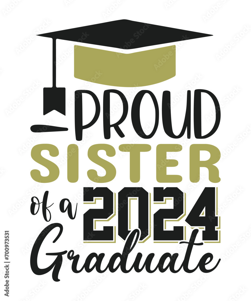 Proud sister of 2024 graduate, Proud Family 2024 Graduate SVG