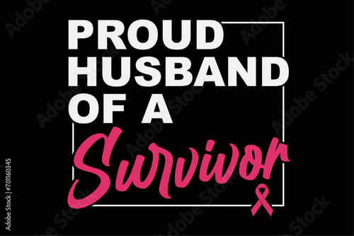 Proud Husband Of Survivor Breast Cancer Awareness T-Shirt Design