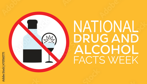 National Drug and Alcohol Facts Week is observed every year in March. Holiday, poster, card and background vector illustration design.