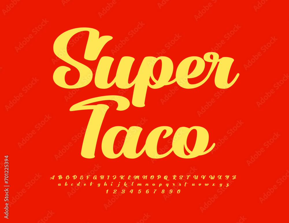 Vector bright advertising Super Taco. Modern Cursive Font. Stylish Alphabet Letters and Numbers set.