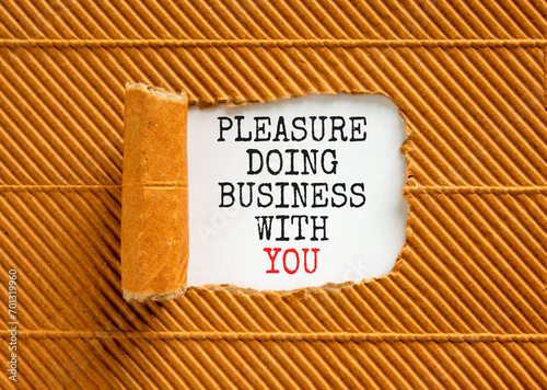 Pleasure doing business with you symbol. Concept words Pleasure doing business with you on beautiful white paper. Beautiful brown paper background. Pleasure doing business with you concept. Copy space