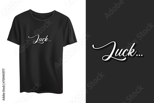 luck text t shirt design 