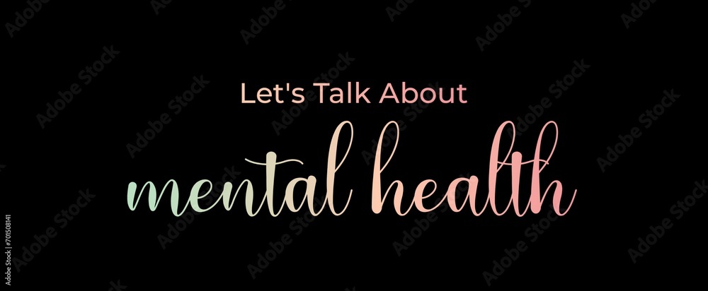 Let's talk about mental health. Brush calligraphy banner. Illustration quote for banner, card or t-shirt print design. Message inspiration. Quote about mental health. 