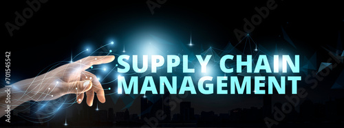 Supply chain management concept on digital screen.