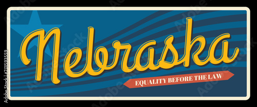 USA Nebraska vintage vector sign. American state travel and tourism destination plate, equality before the law lettering. Old greeting banner and postcard design, Lincoln capital, Omaha city