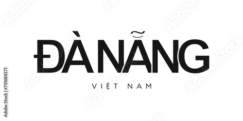 Da Nang in the Vietnam emblem. The design features a geometric style, vector illustration with bold typography in a modern font. The graphic slogan lettering.
