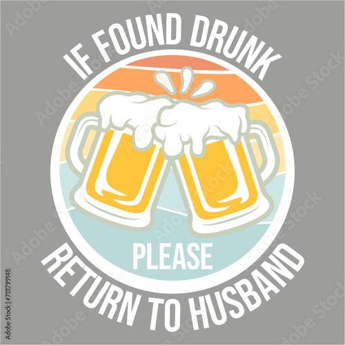 If Found Drunk Please Return To Wife Husband Couple Outfit