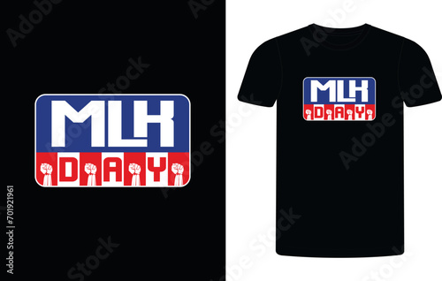Martin luther king day t shirt design template. Mlk Day in USA, MLK day t-shirt design, lettering inspirational quotes, History in USA.