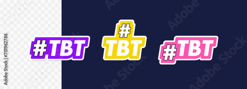 Set of Tbt hashtag for social media. Thursday throwback. Hashtag for photos or videos that evoke pleasant nostalgic memories. Vector illustration