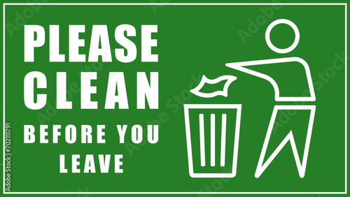 please clean before you leave sign green vector