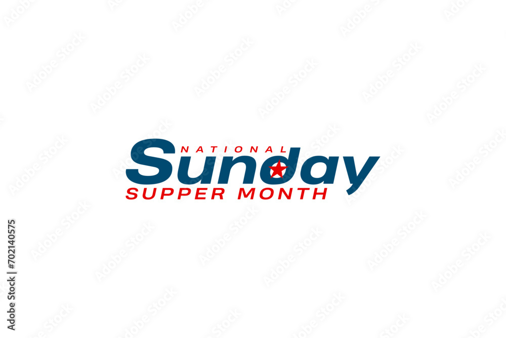 National Sunday Supper Month holiday concept