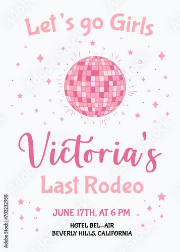 Hen Party invitation card. Last rodeo bachelorette party invitation template. Cowgirls disco party. Wedding stationery. Vector illustration.
