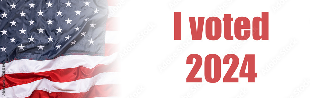 American presidential elections concept. Long wide banner with Flag of the USA and phrase I voted 2024 on white background. American presidential elections concept. Long wide banner with Flag of the USA and phrase I voted 2024 on white background.