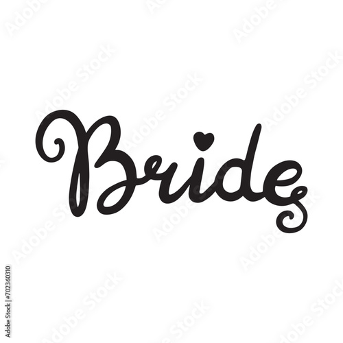 Bride word calligraphy fun design to print on tee, shirt, hoody, poster banner sticker, card. Hand lettering text vector illustration for bachelorette party, hen party bridal shower