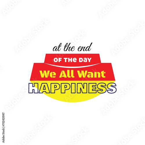 At the end of the day we all want happiness mug design template