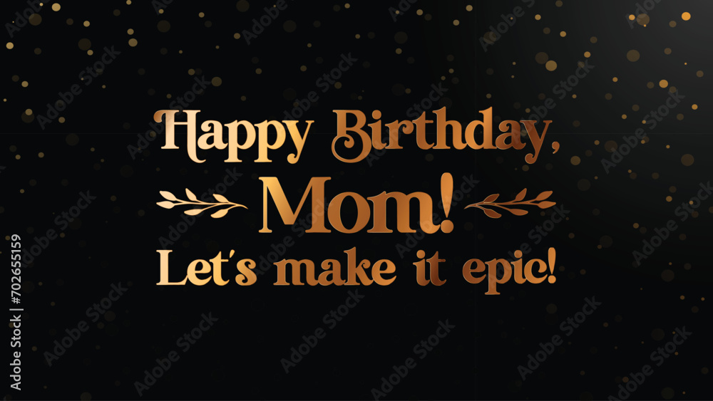 best wishes to mom on her birthday with black BG and Gold letters template with free download best wishes to mom on her birthday with black BG and Gold letters template with free download