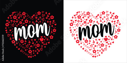 
"mom" Awesome unique quotes,Valentine day mom vibes ,typography mom loved t shirt and romantic greeting card design.
