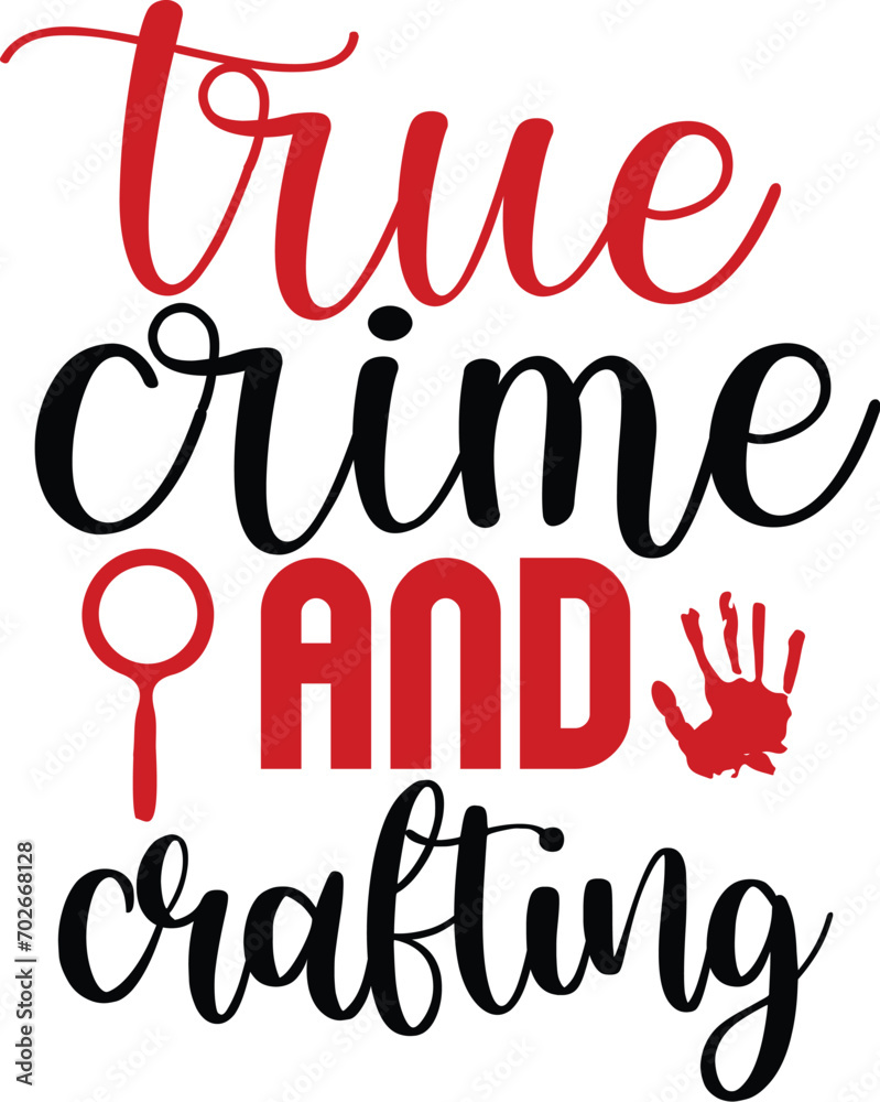 True Crime svg and t-shirt design