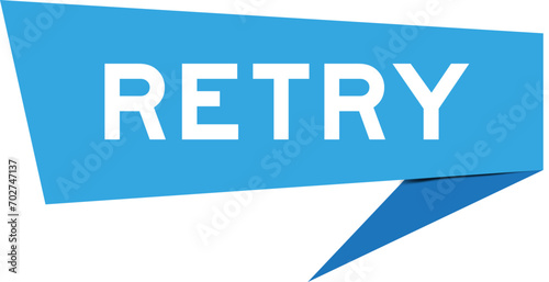 Blue color speech banner with word retry on white background