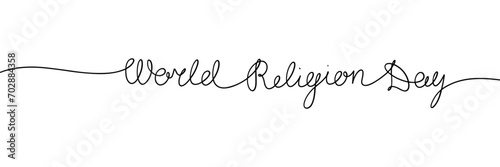 World Religion Day one line continuous phrase. Handwriting line art text. Hand drawn vector art.