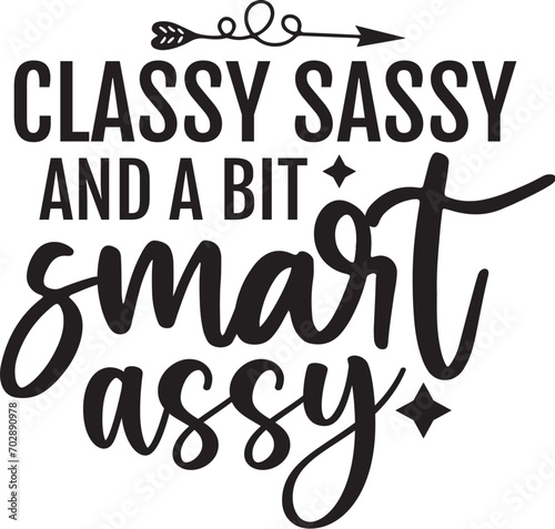 Classy Sassy and a Bit Smart Assy